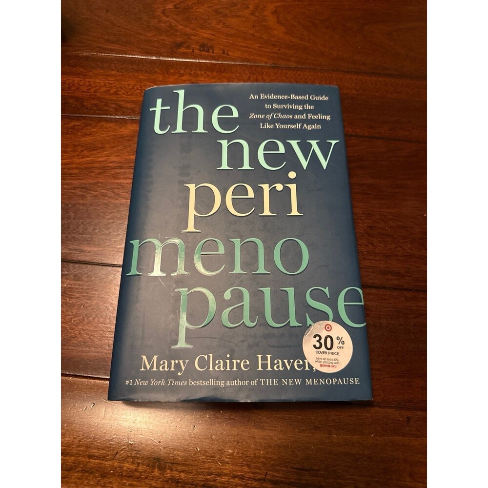 The New Perimenopause by Mary Claire Haver